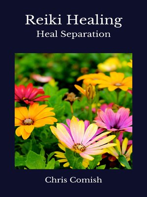 cover image of Reiki Healing / Heal Separation
